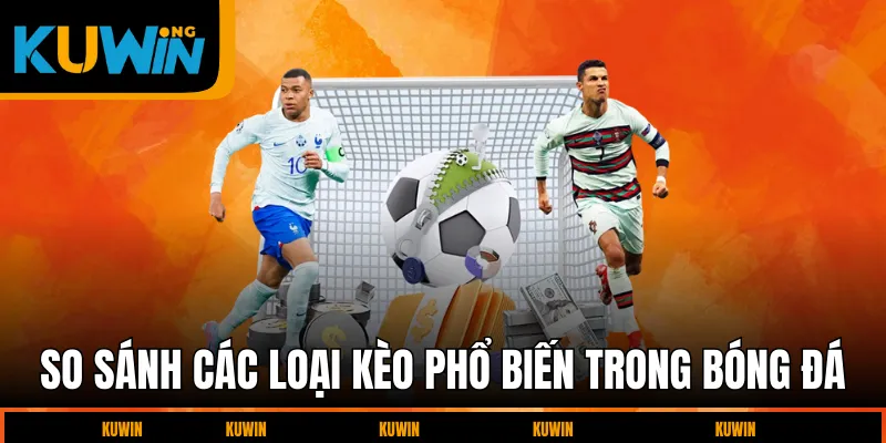 so-sanh-cac-loai-keo-pho-bien-trong-bong-da