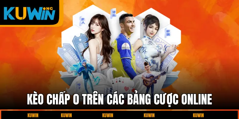 keo-chap-0-tren-cac-bang-ca-cuoc-online