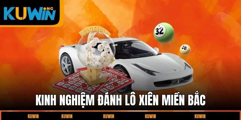 kinh-nghiem-danh-lo-xien-mien-bac