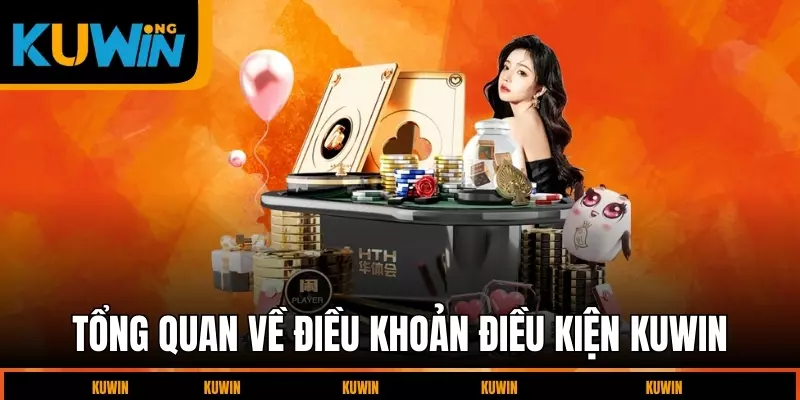 tong-quan-ve-dieu-khoan-dieu-kien-kuwin