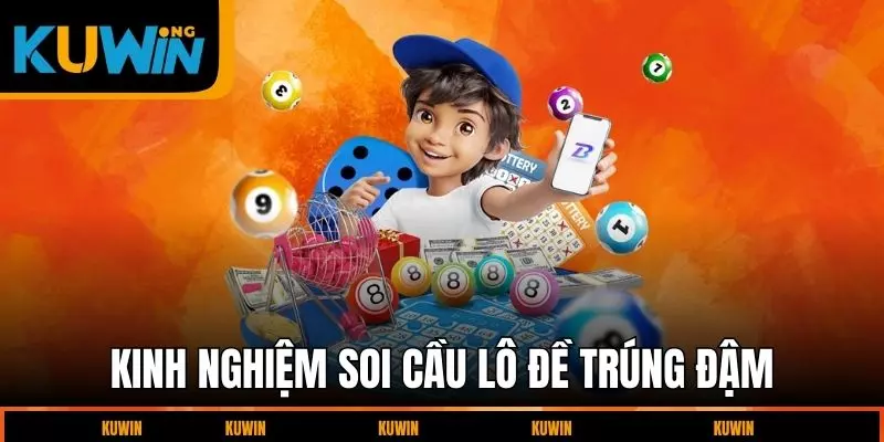 kinh-nghiem-soi-cau-lo-de-trung-dam