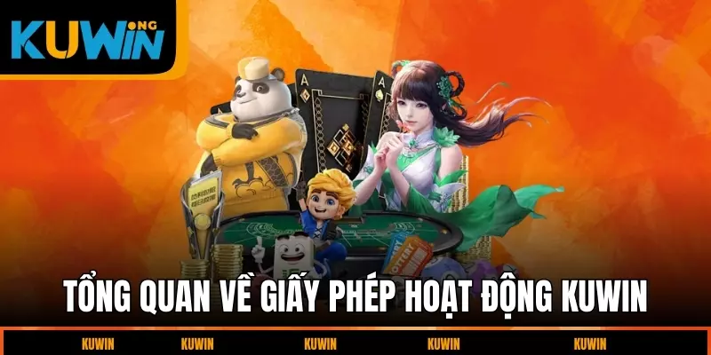 tong-quan-ve-giay-phep-hoat-dong-kuwin