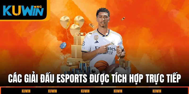 cac-giai-dau-esports-duoc-tich-hop-truc-tiep