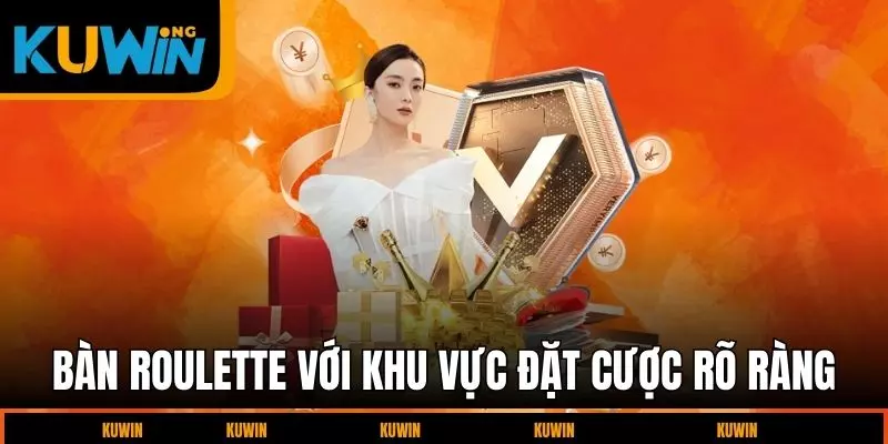 ban-roulette-voi-khu-vuc-dat-cuoc-ro-rang