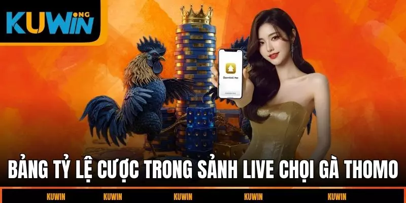 bang-ti-le-cuoc-trong-sanh-live-choi-ga-thomo