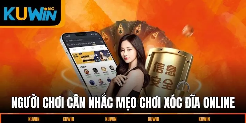 nguoi-choi-can-nhac-meo-choi-xoc-dia-online