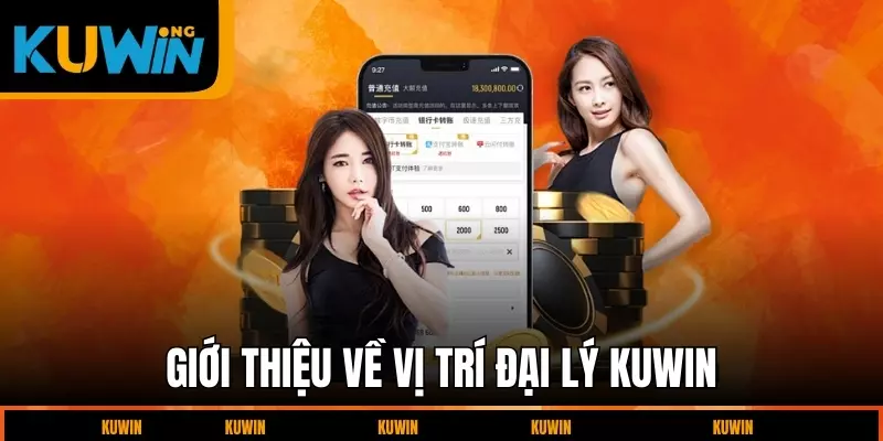 gioi-thieu-ve-vi-tri-dai-ly-kuwin