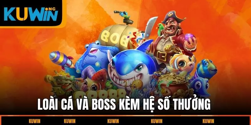 loai-ca-va-boss-kem-he-so-thuong