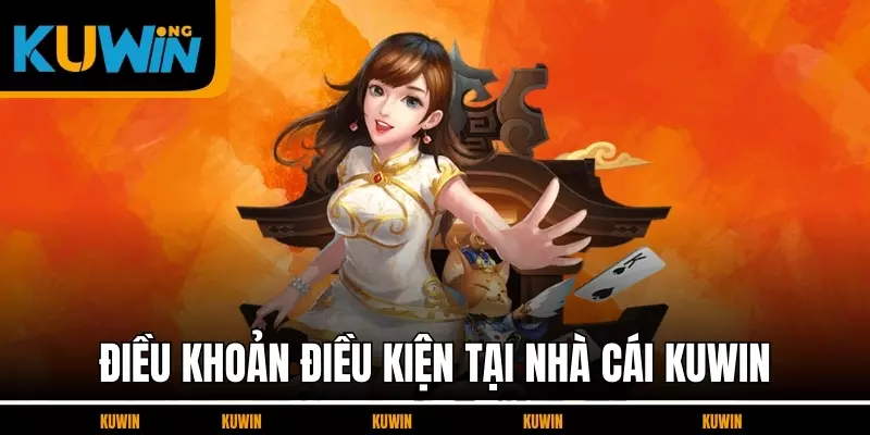 dieu-khoan-dieu-kien-tai-nha-cai-kuwin