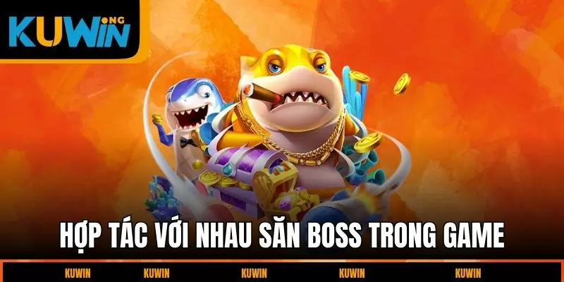 hop-tac-voi-nhau-san-boss-trong-game