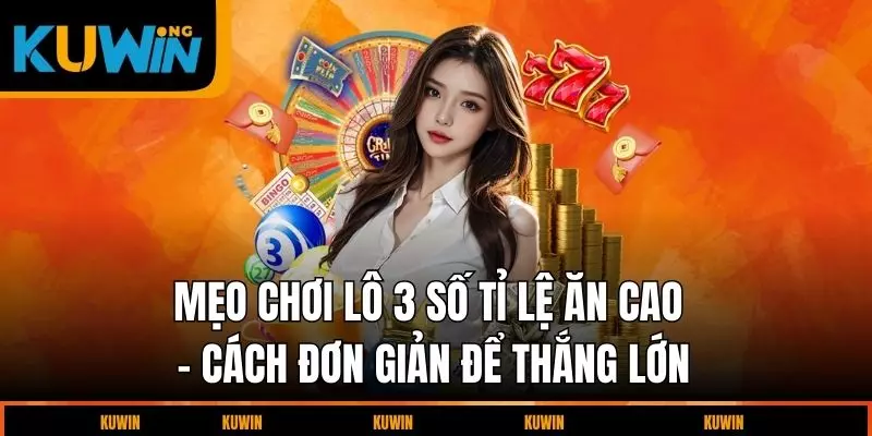 meo-choi-lo-3-so-ti-le-an-cao