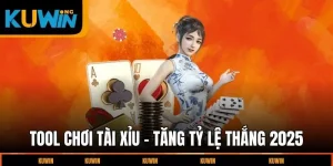 tool-choi-tai-xiu-tang-ti-le-thang-2025
