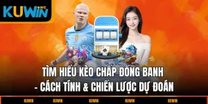 tim-hieu-keo-chap-dong-banh-cach-tinh-va-chien-luoc-du-doan